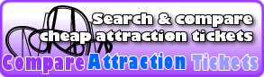 Click here to compare prices for cheap attraction tickets